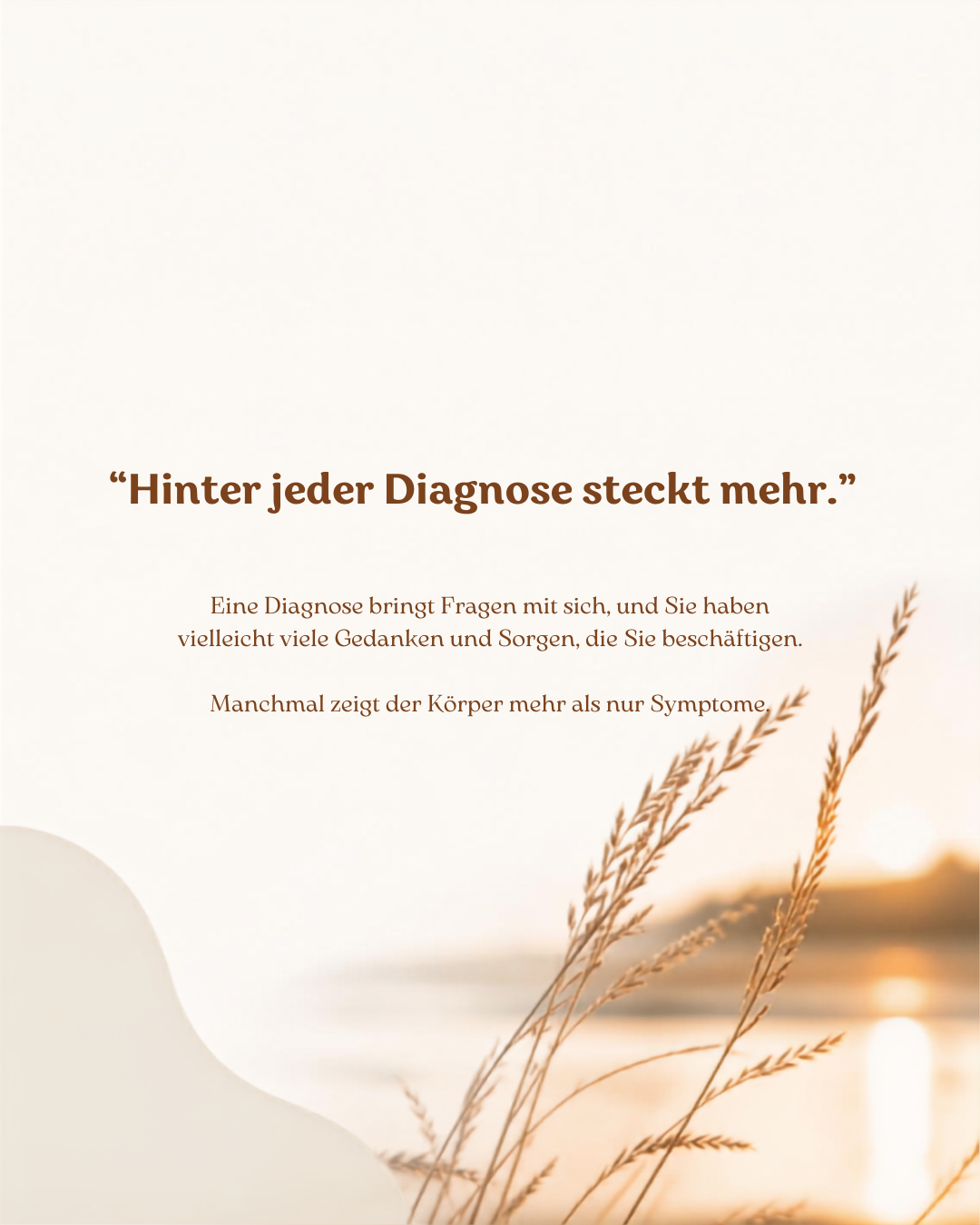 Hinter jeder Diagnose steht mehr