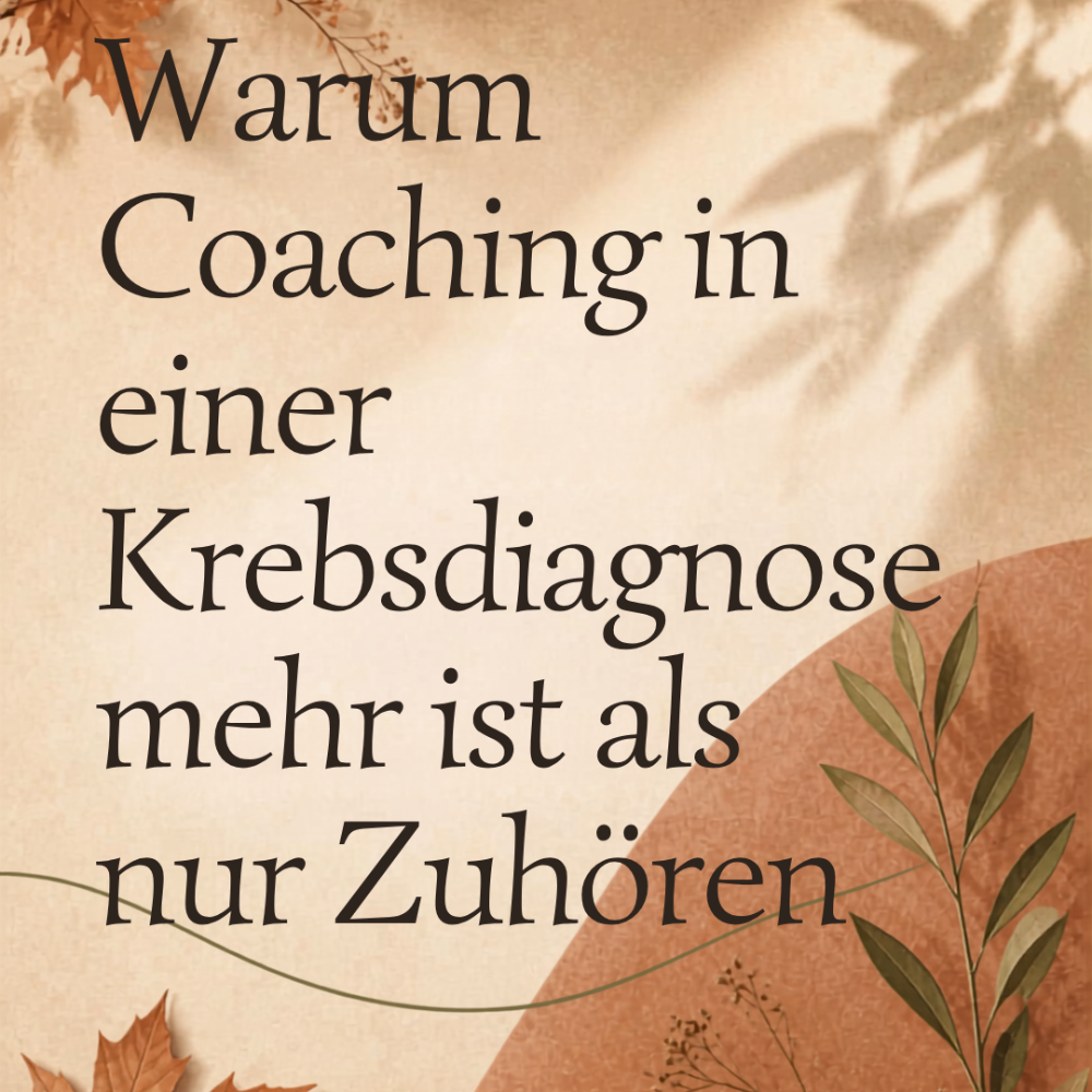Coaching in einer Krebsdiagnose